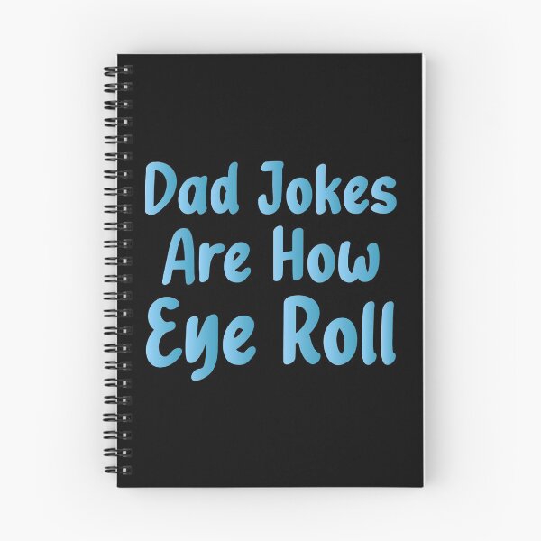 Item preview, Dad Jokes Are How Eye Roll - Funny Jokes Hilarious Memes Present designed and sold by Aymanclothings.