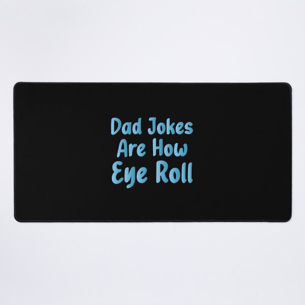 Item preview, Dad Jokes Are How Eye Roll - Funny Jokes Hilarious Memes Present designed and sold by Aymanclothings.