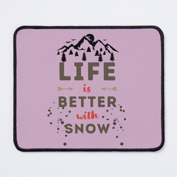 Item preview, life is better with snow designed and sold by CareChoice.