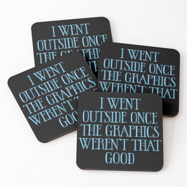 Item preview, I went outside once the graphics weren't that good - Funny Jokes Hilarious Memes Present designed and sold by Aymanclothings.