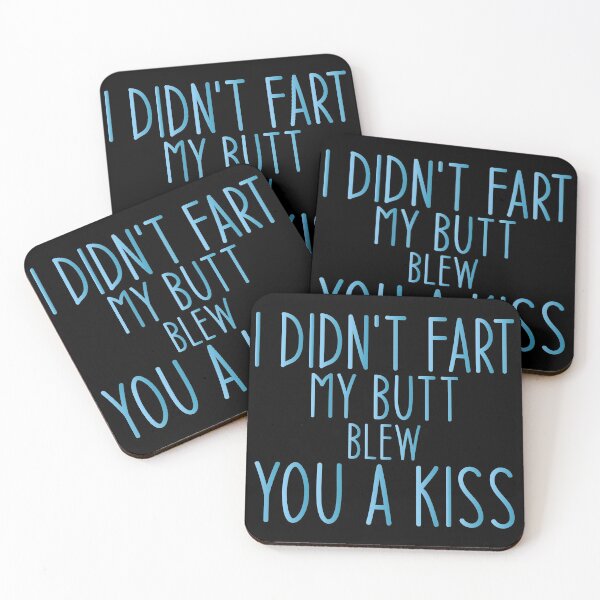 Item preview, I didn't fart my butt blew you a kiss - Funny Jokes Hilarious Memes Present designed and sold by Aymanclothings.