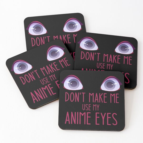 Item preview, Don't make me use my anime eyes - Funny Jokes Hilarious Memes Present designed and sold by Aymanclothings.