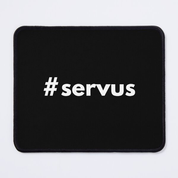 Item preview, Hashtag servus - Austrian, Bavarian hi, hello designed and sold by HashtagZone.