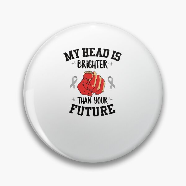 Item preview, Funny cancer chemo pun for Brain Cancer Awareness designed and sold by ZzCorezZ.