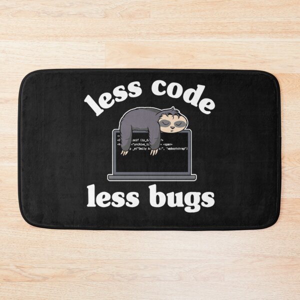Item preview, Less Code Less Bugs Sloth Programmer designed and sold by StarcyWol.