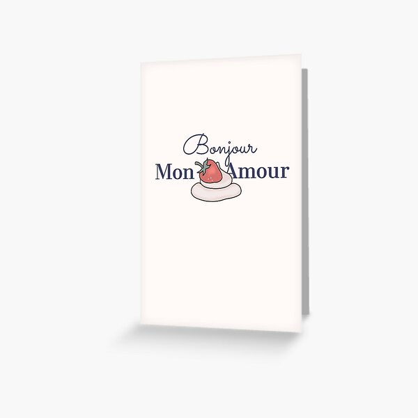 Carte de vœux for Sale avec l'œuvre « Bonjour, mon amour! Dites-le en  français bonjour mon amour ! » de l'artiste AnnaCopaCabanna