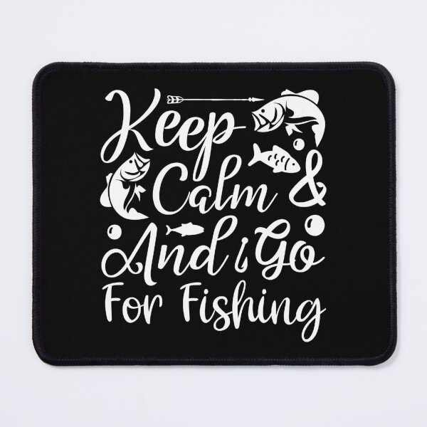 Item preview, keep calm and go fishing, Funny Gifts Fishing designed and sold by ecomdesign.