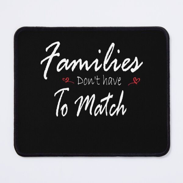 Item preview, Families Don't Have to Match , Mom Life , Mom Day Tee , Adoptive , Biological Mom , Mom Tribe , Graphic Tee , Adoption Shirt , Foster Mom designed and sold by Touch of FEZ.