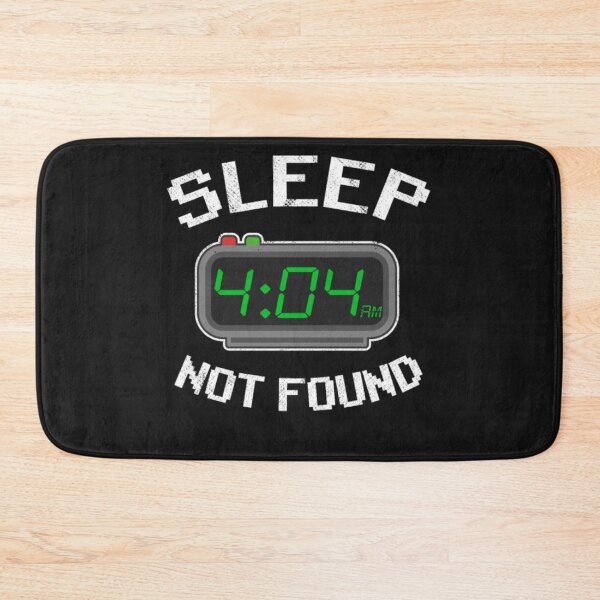 Item preview, Error 404 Sleep Programmer Gift designed and sold by StarcyWol.