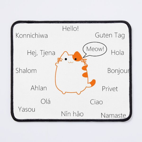 Item preview, Meow is a universal language! designed and sold by James Pearson.