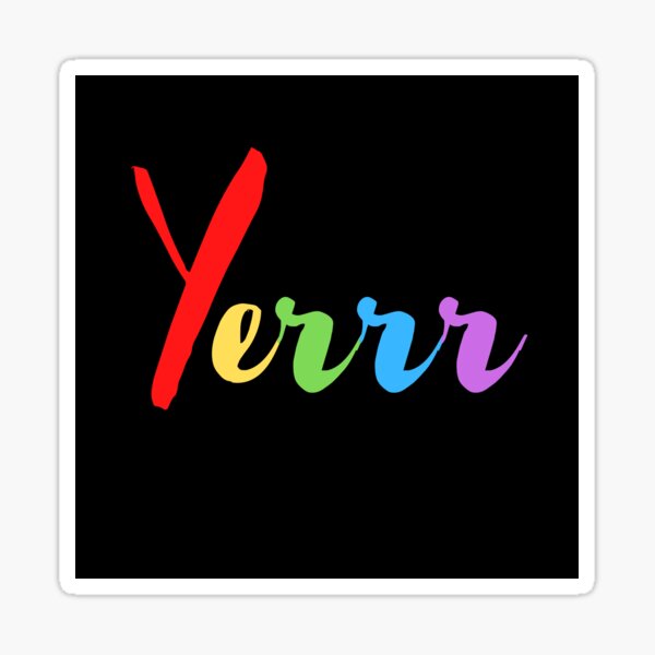 YERRR Sticker