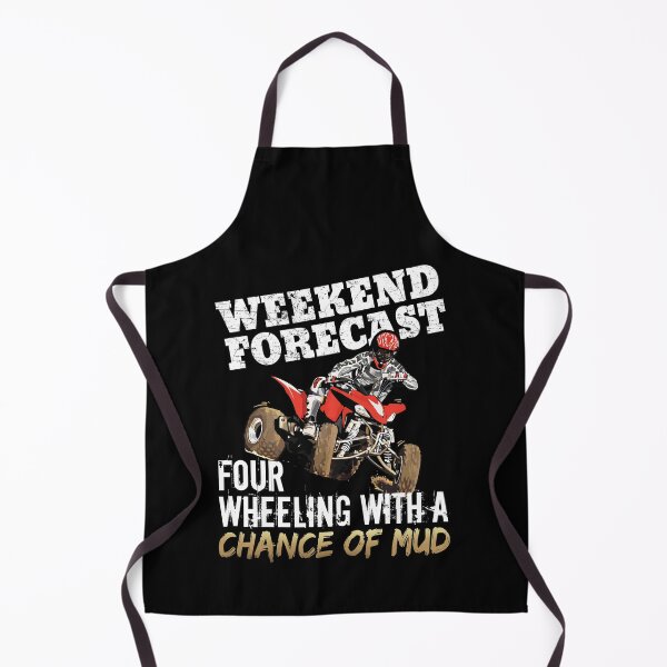 Item preview, Weekend Forecast Four Wheeling Chance Of Mud ATV Ride designed and sold by Dressed For Duty.