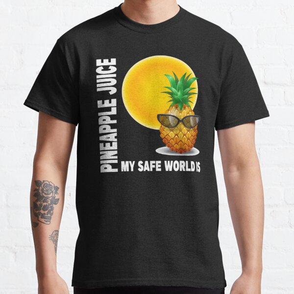 Pineapple Summer, My Safe Word is PINEAPPLE JUICE  Classic T-Shirt