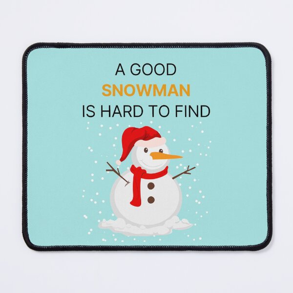 Item preview, A Good Snowman Is Hard to Find designed and sold by NotablyDesigned.