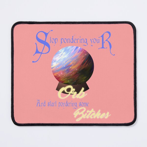 Item preview, Stop pondering your Orb! Poly designed and sold by StarshineSoda.