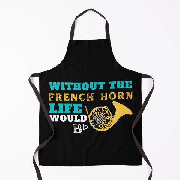 Item preview, Without The French Horn Life Would Be B Flat designed and sold by 24FAHSION.