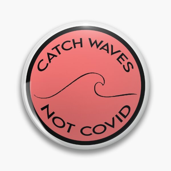 Artikelvorschau, Catch Waves Not Covid - Korallenfarbe entworfen und verkauft von sticker-vault.
