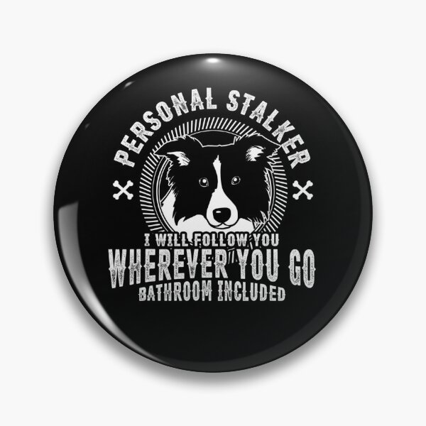 Item preview, Border Collie Personal Stalker Funny T-Shirt designed and sold by CurtisLarson32.