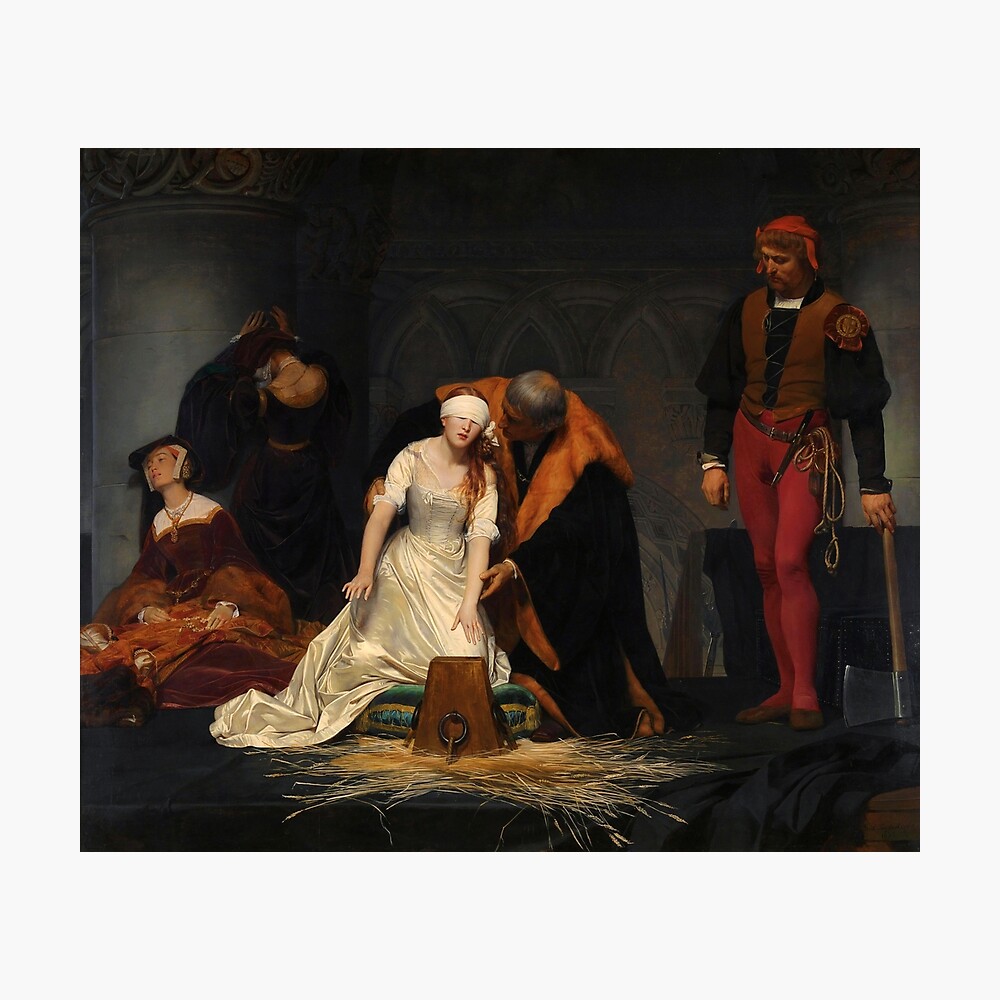 The Execution of Lady Jane Grey, by Paul Delaroche Poster