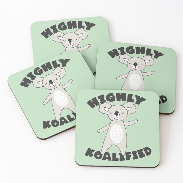 Item preview, HIGHLY KOALIFIED: Cute cartoon koala + word play (black text) designed and sold by Ofeefee.