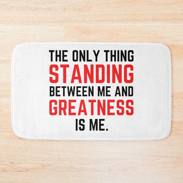 Item preview, The Only Thing Standing Between Me And Greatness Is Me - Funny Coronation Street designed and sold by chetan786.