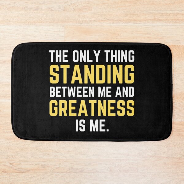 Item preview, The Only Thing Standing Between Me And Greatness Is Me - Funny Coronation Street designed and sold by chetan786.