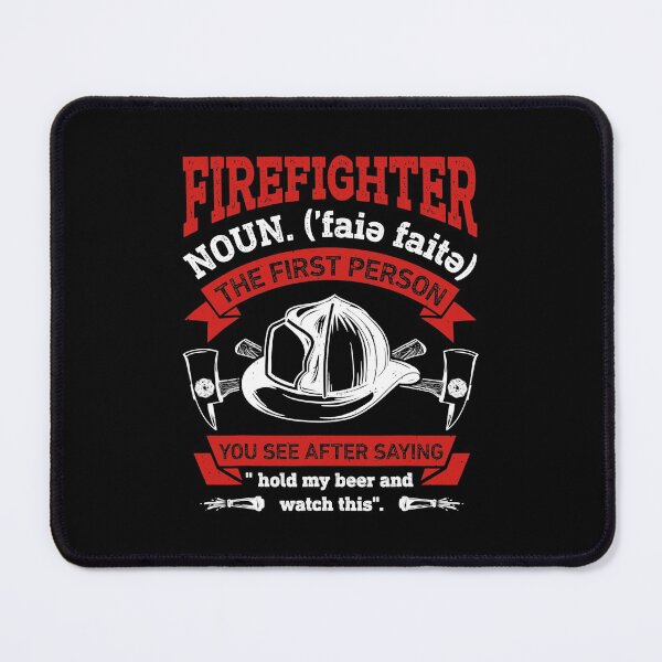 Item preview, Pride Work Firefighter Noun Definition Funny Firemen Firefighting Men designed and sold by LKTankdesign.