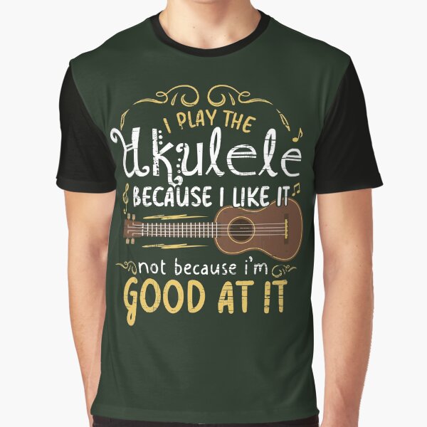 Artikel-Vorschau von Ich spiele Ukulele, weil es mir Spaß macht, nicht weil ich gut darin bin., designt und verkauft von charafArtcorner.