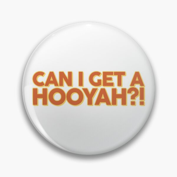 Item preview, Can I Get a Hooyah designed and sold by FanaticTee.