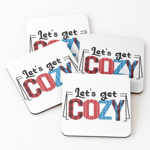 Item preview, Let's Get Cozy - Snuggle Up With Someone You Love. For Cozy Nights. designed and sold by lduke47.
