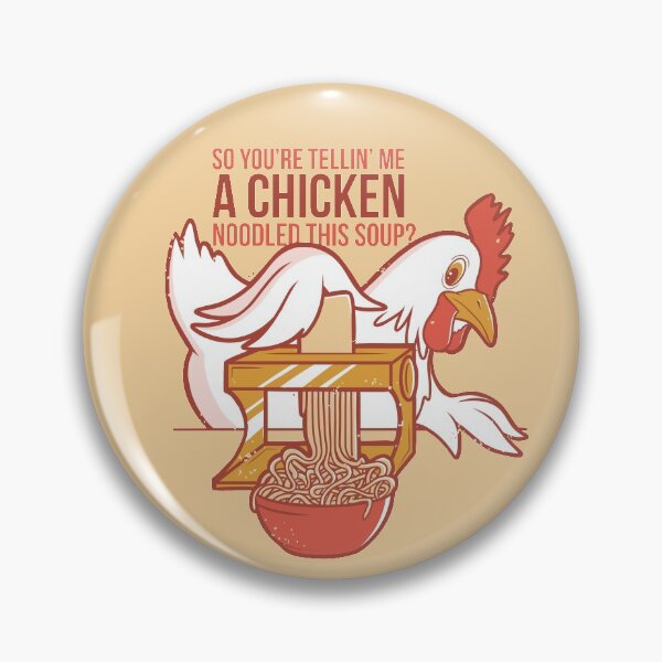 Item preview, So You're Telling Me A Chicken Noodled this Soup designed and sold by TheeTyraMarie.