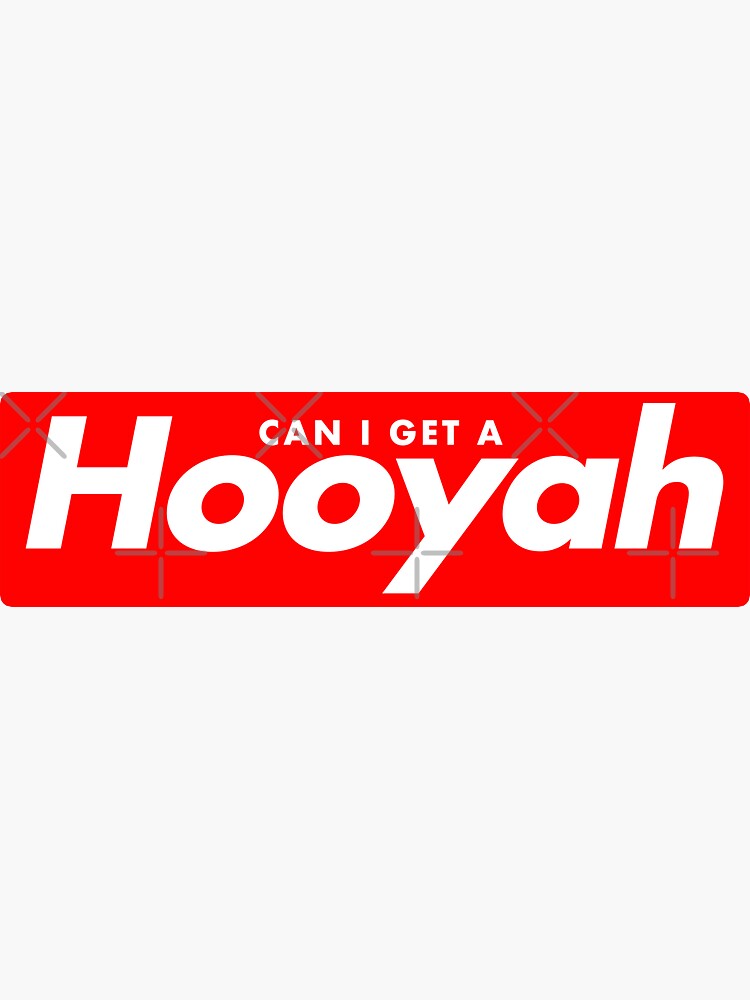  quot Can I Get a Hooyah quot Sticker for Sale by FanaticTee Redbubble