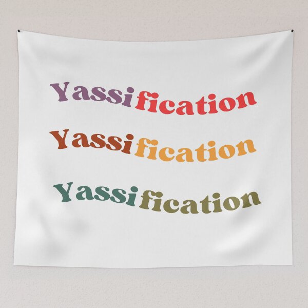 Item preview, YASSIFICATION.YASSIFICATION.YASSIFICATION. designed and sold by allyzza.