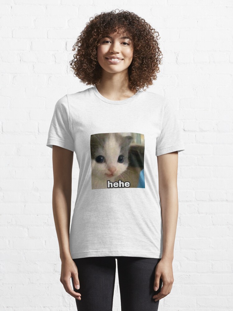 hehe cat Essential T-Shirt for Sale by shannyyyy