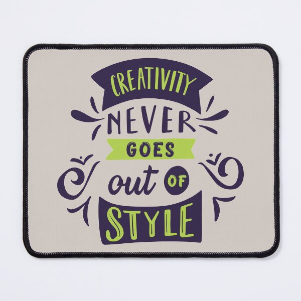 Item preview, Creativity Never Goes Out of Style designed and sold by Solidarityandco.