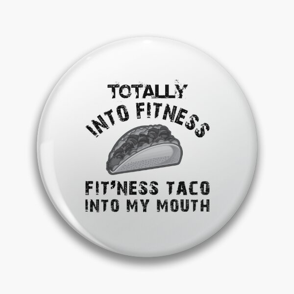 Item preview, Into Fit'ness - Taco Into My Mouth designed and sold by MotoringZen.