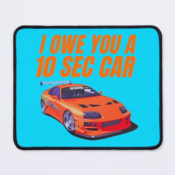 Item preview, I owe you a 10 second car ( Fast and furious Brian O' Conner ) designed and sold by MOTOSHIFT.