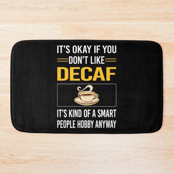 Item preview, Funny Smart People Decaf designed and sold by fatherbarliman.
