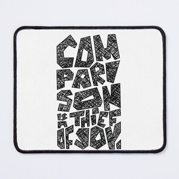 Item preview, Comparison is a thief of joy designed and sold by izumaolya.