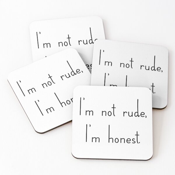 Item preview, I'm not Rude, I'm honest designed and sold by Shivanshu Tiwari.