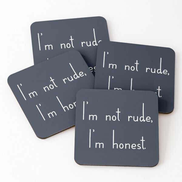 Item preview, I'm not Rude, I'm honest designed and sold by Shivanshu Tiwari.