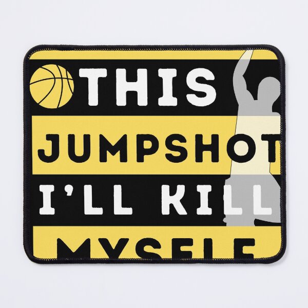 Item preview, If I Miss This Jumpshot Ill Kill Myself designed and sold by Bright-Store.