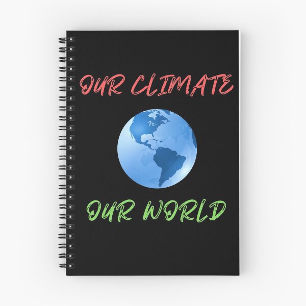 Item preview, Our Climate Our world ,Climate Change Now not hope, Do it now climate change, glogal healing,socially conscious, planet earth, warming, wizard wordsmith   designed and sold by WizardWordSmith.