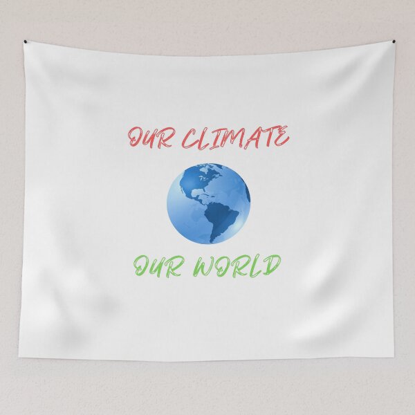Item preview, Our Climate Our world ,Climate Change Now not hope, Do it now climate change, glogal healing,socially conscious, planet earth, warming, wizard wordsmith   designed and sold by WizardWordSmith.