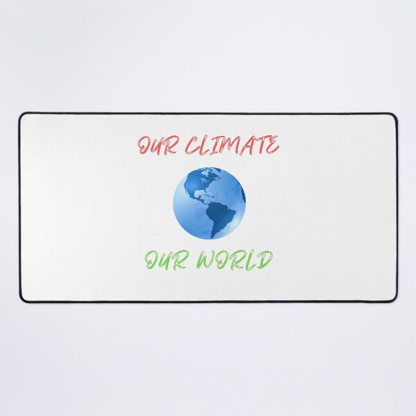 Item preview, Our Climate Our world ,Climate Change Now not hope, Do it now climate change, glogal healing,socially conscious, planet earth, warming, wizard wordsmith   designed and sold by WizardWordSmith.