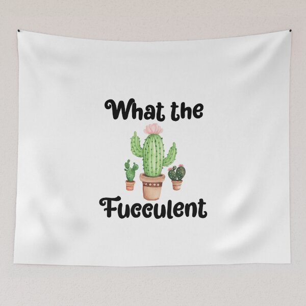 Item preview, What the fucculent designed and sold by csaron92.