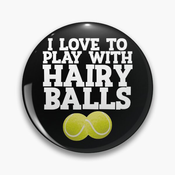 Item preview, I Love To Play With Hairy Balls Tennis Player Gift Tennis Gear designed and sold by DynamicDesign.