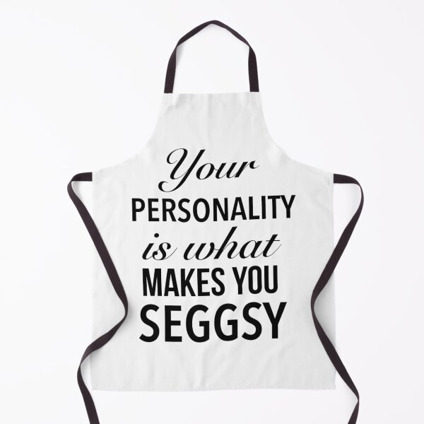 Item preview, Your Personality Is What Makes You Seggsy - Cute Seggs Word designed and sold by Delandor.