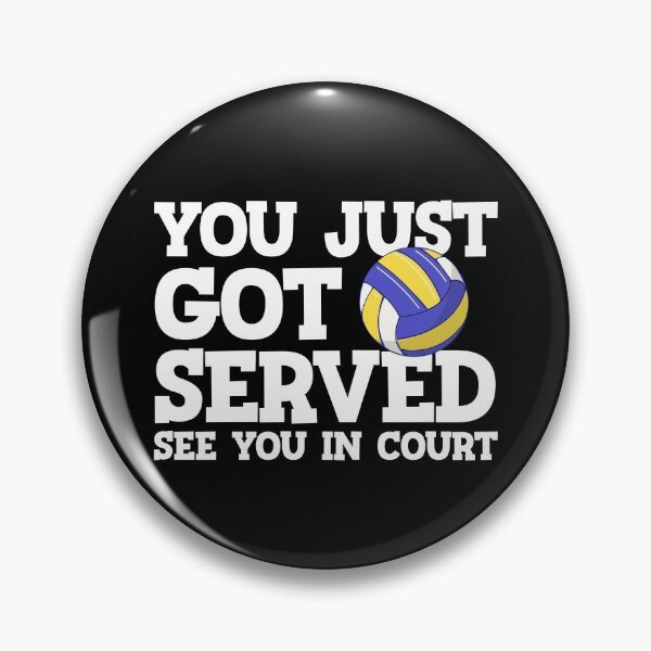 Item preview, You Just Got Served See You In Court Funny Volleyball Gear designed and sold by DynamicDesign.