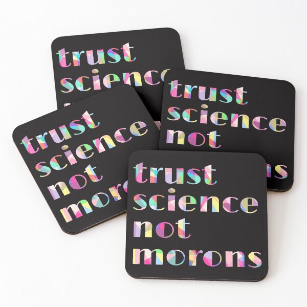 Item preview, trust science not morons designed and sold by hamdellah.